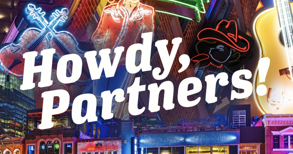 Howdy Partners!