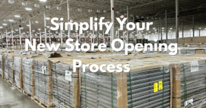 New Store Opening Process